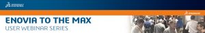 xLM ENOVIA to the MAX