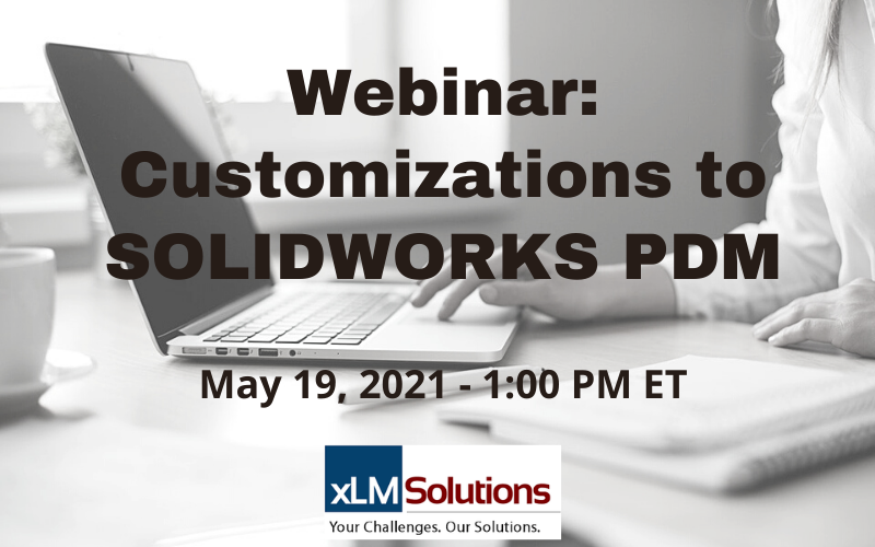Customizations to solidworks xlm